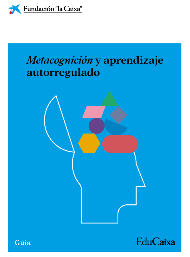 Portada Guía Metacognición y Regulación del Apendizaje Educaixa