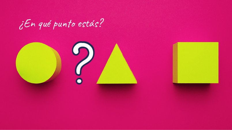 ¿En qué punto estás?